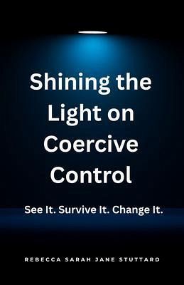 Shining the Light on Coercive Control (eBook, ePUB)