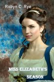 Miss Elizabeth's Season (eBook, ePUB)