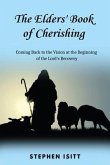 The Elders' Book of Cherishing (eBook, ePUB) The Elders' Book of Cherishing (eBook, ePUB)