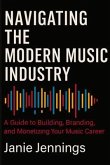 Navigating the Modern Music Industry (eBook, ePUB)