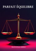 Parfait Equilibre (eBook, ePUB)