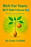 Rich for Years, But Didn't Know It (eBook, ePUB) Rich for Years, But Didn't Know It (eBook, ePUB)