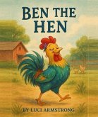 BEN THE HEN (eBook, ePUB)