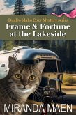 Frame & Fortune at the Lakeside (Dually-Idaho Cozy Mystery series, #4) (eBook, ePUB) Frame & Fortune at the Lakeside (Dually-Idaho Cozy Mystery series, #4) (eBook, ePUB)