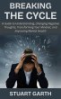 Breaking the Cycle: A Guide to... - Bild 1