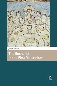 Cover The Eucharist in the First Millennium (eBook, ePUB)