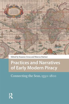 Practices and Narratives of Early Modern Piracy (eBook, ePUB)