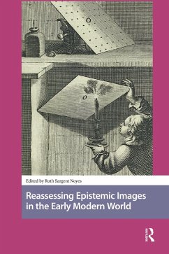 Reassessing Epistemic Images in the Early Modern World (eBook, ePUB)