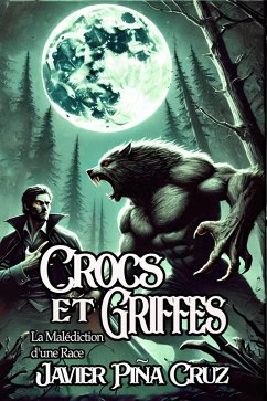 Crocs et Griffes (eBook, ePUB) - Cruz, Javier Pina
