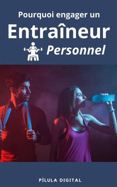 Cover Pourquoi engager un entraîneur personnel (eBook, ePUB)