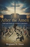 After the Amen: Faith and Power in Nation's Conscience (eBook, ePUB)