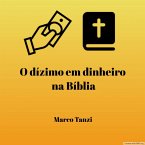 O dízimo em dinheiro na Bíblia (eBook, ePUB)