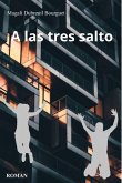 A las tres salto (eBook, ePUB)