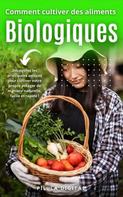 Cover Comment cultiver des aliments biologiques (eBook, ePUB)