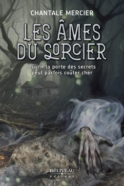 Les âmes du sorcier (eBook, ePUB) - Chantale Mercier, Mercier
