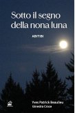 Sotto il segno della nona luna (eBook, ePUB)