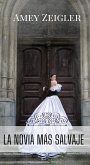 La novia más salvaje (eBook, ePUB) La novia más salvaje (eBook, ePUB)