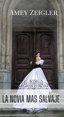 Cover La novia más salvaje (eBook, ePUB)