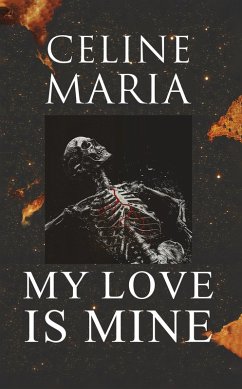 My Love is Mine (eBook, ePUB) - Maria, Celine