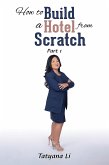 How to Build a Hotel from Scratch (eBook, ePUB)