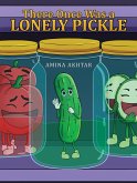 There Once Was a Lonely Pickle (eBook, ePUB)