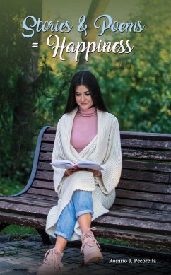 Stories & Poems = Happiness (eBook, ePUB) - Pecorella, Rosario J.