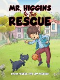 Mr. Higgins to the Rescue (eBook, ePUB)