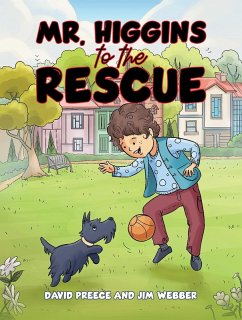 Mr. Higgins to the Rescue (eBook, ePUB) - Preece, David Mr. Higgins to the Rescue (eBook, ePUB) - Preece, David