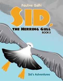 Sid, the Herring Gull - Book 3 (eBook, ePUB) - Salhi, Pauline