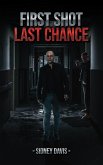 First Shot: Last Chance (eBook, ePUB) First Shot: Last Chance (eBook, ePUB)