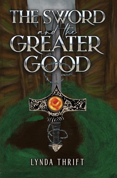Sword and the Greater Good (eBook, ePUB)