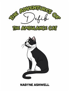 Adventures of Defib the Ambulance Cat (eBook, ePUB) - Ashwell, Nadyne