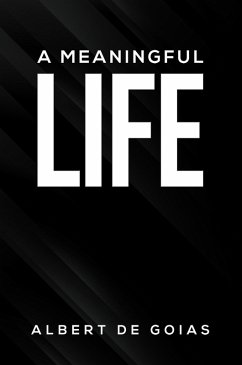 Meaningful Life (eBook, ePUB) - Goias, Albert de