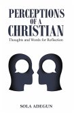 Perceptions of a Christian (eBook, ePUB)