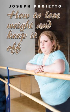 How to Lose Weight and Keep It Off (eBook, ePUB) Cover How to Lose Weight and Keep It Off (eBook, ePUB)