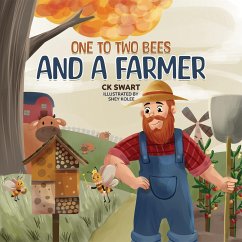 One to Two Bees and a Farmer (eBook, ePUB) - Swart, C K