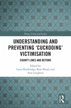 Understanding and Preventing 'Cuckooing' Victimisation (eBook, ePUB)