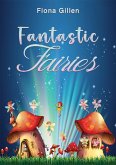 Fantastic Fairies (eBook, ePUB)