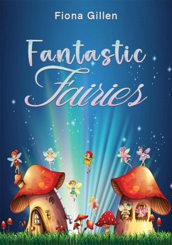 Fantastic Fairies (eBook, ePUB) - Gillen, Fiona