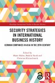 Security Strategies in International Business History (eBook, ePUB)