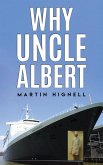 Why Uncle Albert (eBook, ePUB)