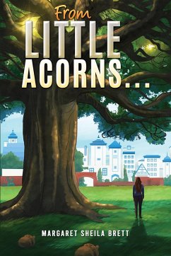 From Little Acorns... (eBook, ePUB) - Brett, Margaret Sheila