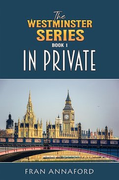 Cover Westminster Series Book 1: In Private (eBook, ePUB)
