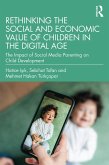Rethinking the Social and Economic Value of Children in the Digital Age (eBook, ePUB)