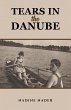 Tears in the Danube (eBook, ePUB) - Bild 1