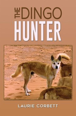 Dingo Hunter (eBook, ePUB) - Corbett, Laurie