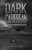 Dark Caribbean (eBook, ePUB)