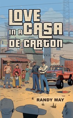 Love in a Casa de Carton (eBook, ePUB) - May, Randy Love in a Casa de Carton (eBook, ePUB) - May, Randy