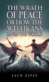 Wrath of Peace or How the Wellikans Saved the World (eBook, ePUB) Wrath of Peace or How the Wellikans Saved the World (eBook, ePUB)