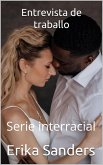 Entrevista de traballo (Serie interracial, #2) (eBook, ePUB)